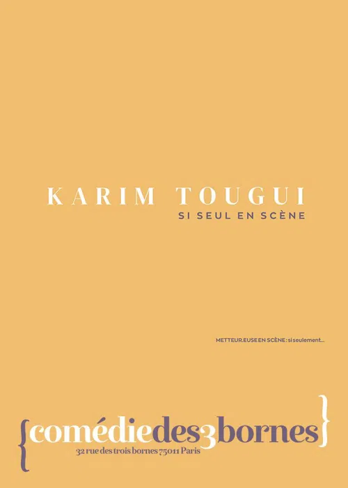 Affiche de Karim Tougui dans Si seul en scène