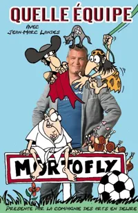 Jean-Marc Landes dans Quelle équipe ! - 