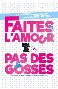 Faites l'amour pas des gosses - 