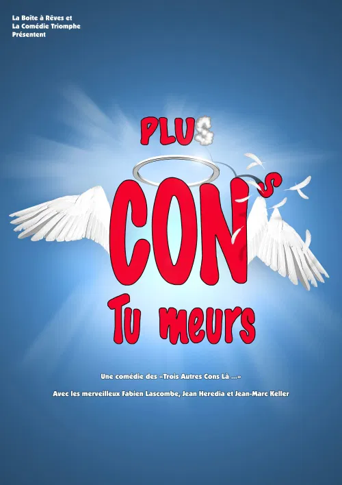 Affiche de Plus cons, tu meurs