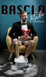 Affiche de Christophe Basclo dans Mâle attentionné