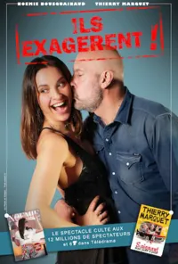 Affiche de Noémie Bousquainaud et Thierry Marquet dans Ils exagèrent !