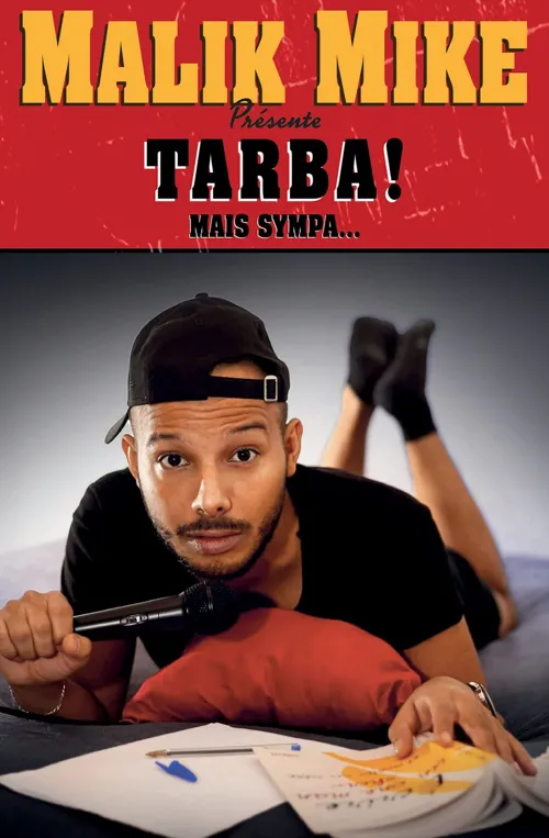 Affiche de Malik Mike dans Tarba ! Mais sympa