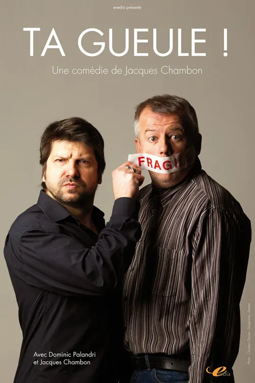 Affiche de Ta Gueule !