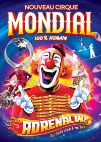 Affiche de Nouveau Cirque Mondial 100% humain dans Adrénaline