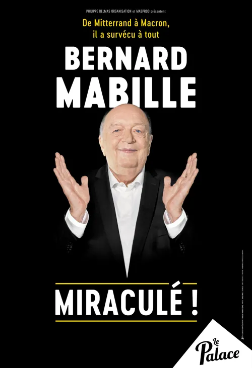 Affiche de Bernard Mabille dans Miraculé !