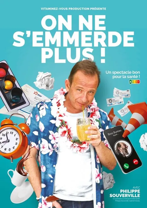 Affiche de Philippe Souverville dans On ne s'emmerde plus !