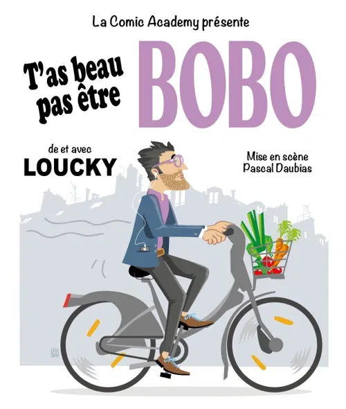 Affiche de Loucky dans T'as beau pas être bobo
