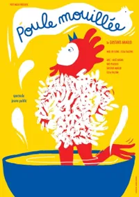 Poule Mouillée - 