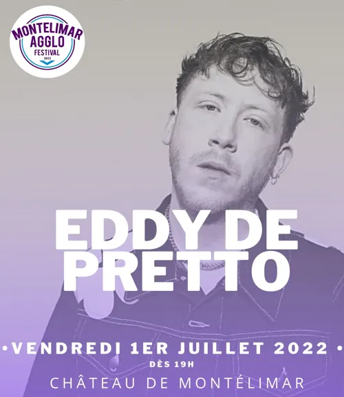 Affiche de Eddy de Pretto | Montélimar Agglo Festival 2022