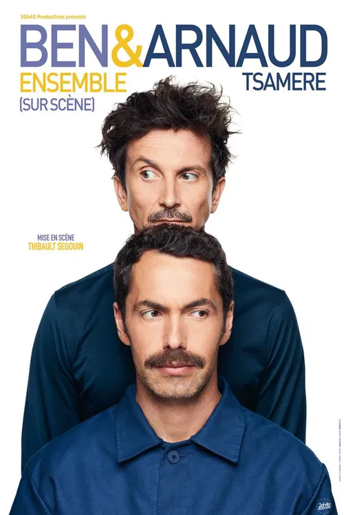 Affiche de Ben & Arnaud Tsamere dans Ensemble (sur scène)