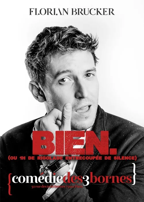 Affiche de Florian Brucker dans Bien (ou une heure de rigolade entrecoupée de silence )