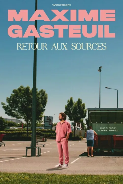 Affiche de Maxime Gasteuil dans Retour aux sources