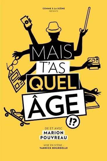 Affiche de Mais t'as quel âge !?
