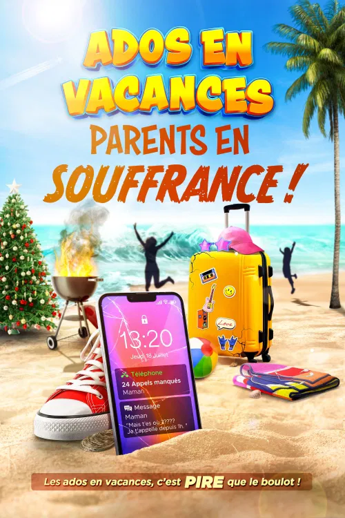 Affiche de Ados en vacances, parents en souffrance !