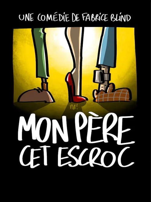 Affiche de Mon père cet escroc