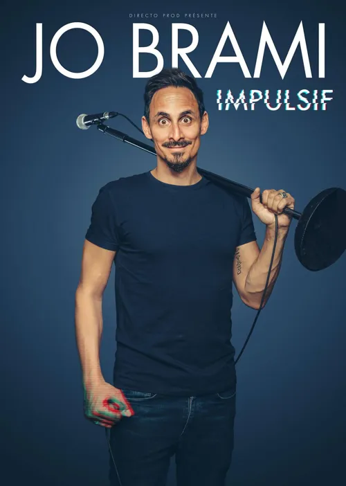 Affiche de Jo Brami dans Impulsif