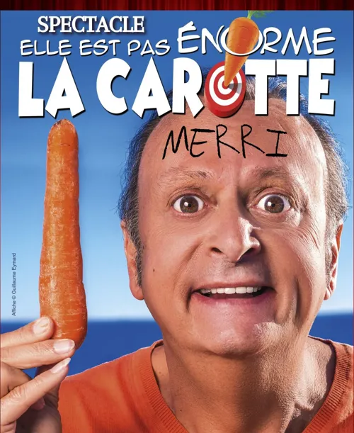 Affiche de Merri dans Elle est pas énorme la carotte