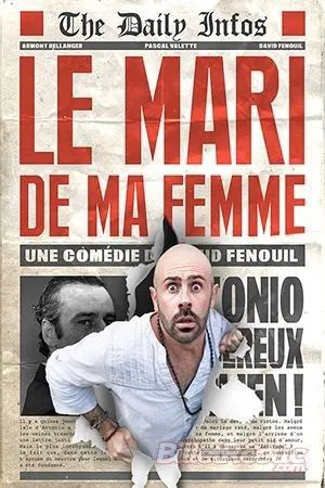 Affiche de Le mari de ma femme