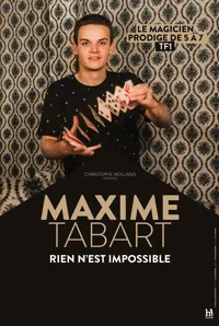 Maxime Tabart dans Rien n'est impossible - 