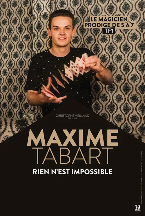 Affiche de Maxime Tabart dans Rien n'est impossible