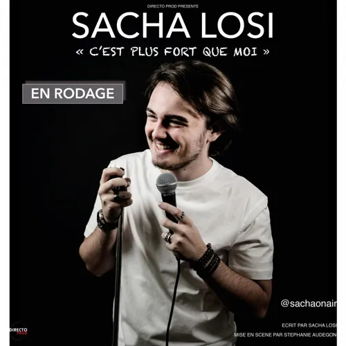 Affiche de Sacha Losi dans C'est plus fort que moi