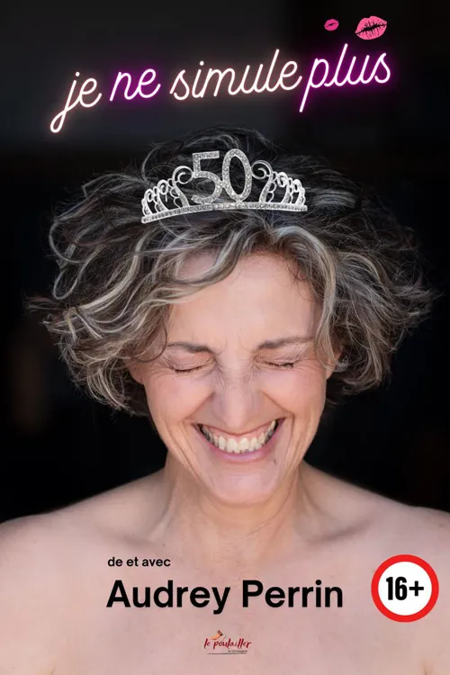Affiche de Audrey Perrin dans Je ne simule plus