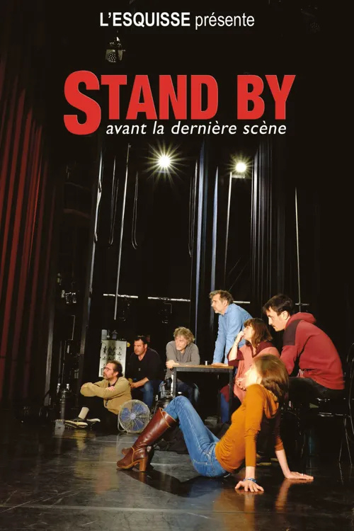 Affiche de Stand-by avant la dernière scène