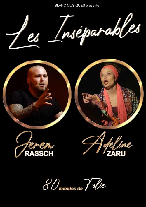 Affiche de Les Inséparables : Jerem Rassch et Adeline Zaru