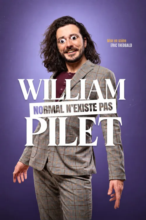 Affiche de William Pilet dans Normal n'existe pas