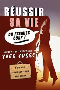 Yves Cusset dans Réussir sa vie du premier coup - 