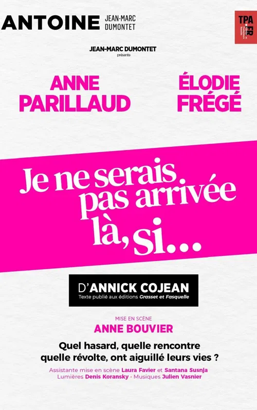 Affiche de Je ne serais pas arrivée là, si...