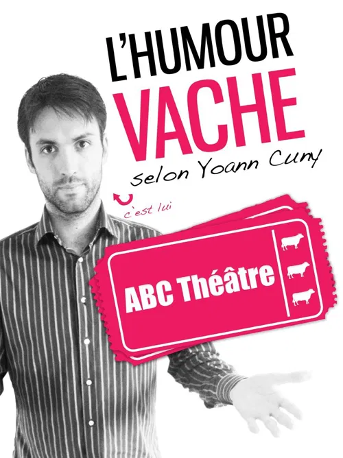 Affiche de Yoann Cuny dans L'Humour vache selon Yoan Cuny