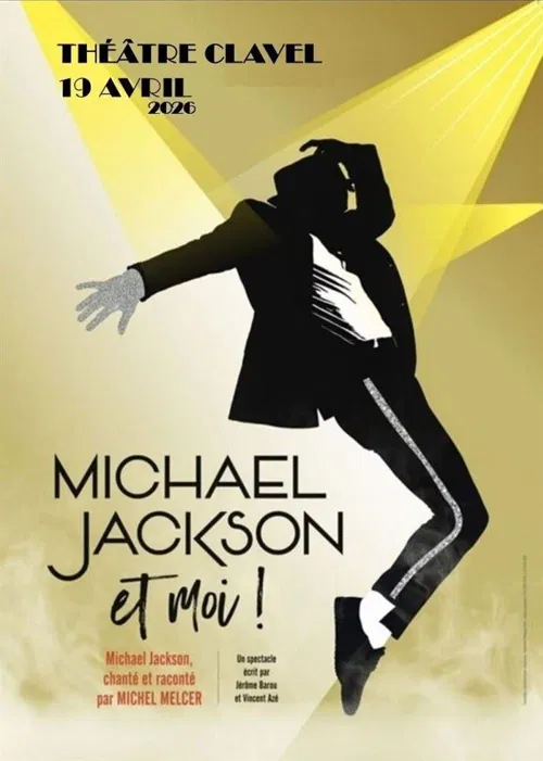 Affiche de Michel Melcer dans Michael Jackson et moi !