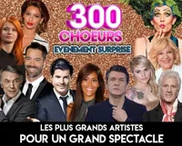 300 Choeurs | Évènement surprise - 