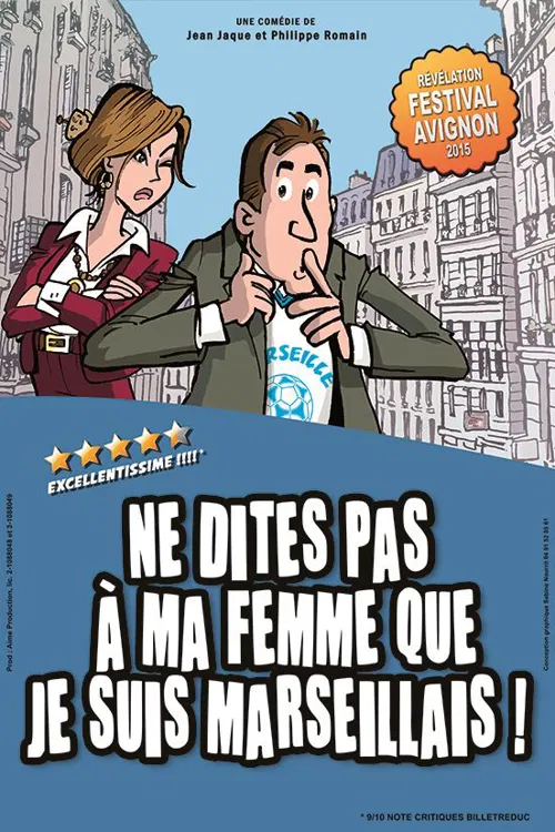 Affiche de Ne dites pas à ma femme, que je suis marseillais