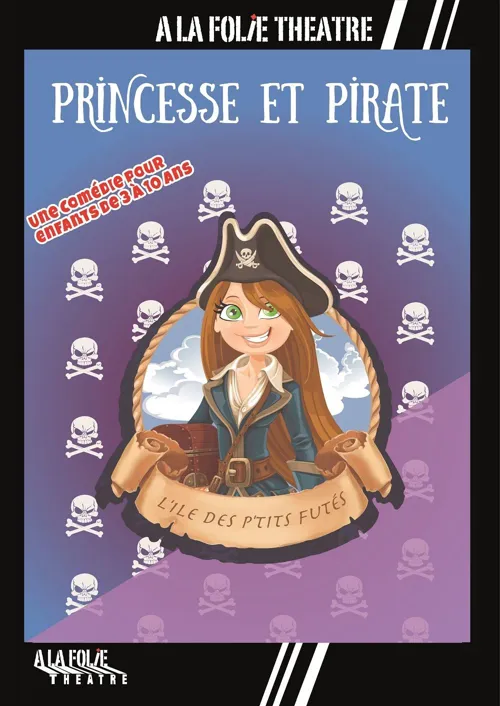 Affiche de Princesse et Pirate, l'île des p'tits futés