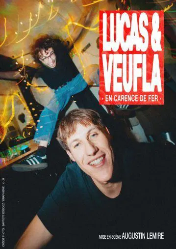 Affiche de Lucas & Veufla dans En carence de fer et en rodage