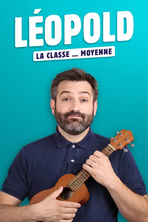 Affiche de Léopold dans La classe... moyenne