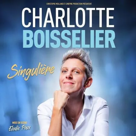 Affiche de Charlotte Boisselier dans Singulière