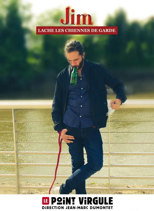 Affiche de Jim dans Jim lâche les chiennes de garde