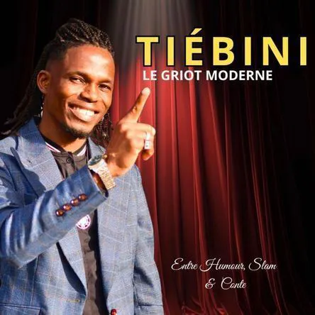 Affiche de Tiébini Le Griot Moderne dans Ma mère m'a dit un jour
