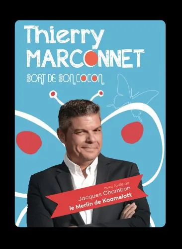 Affiche de Thierry Marconnet dans Thierry Marconnet sort de son cocon