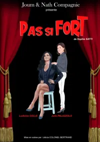 Pas si fort - 