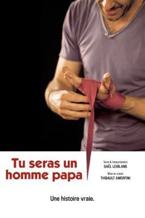 Affiche de Tu seras un homme papa