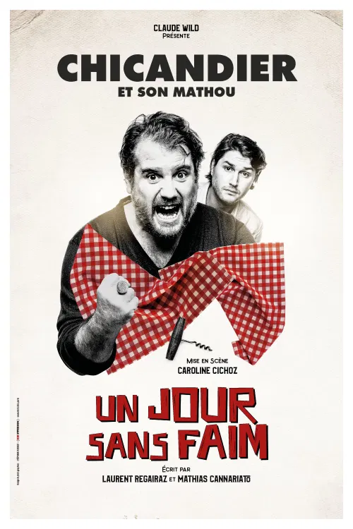 Affiche de Chicandier dans Un jour sans faim