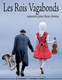 Les Rois Vagabonds : Concerto pour deux clowns - 