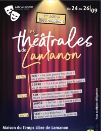 Les Théâtrales de Lamanon, 100 % Comédie - 