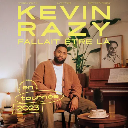 Affiche de Kevin Razy dans Fallait être là