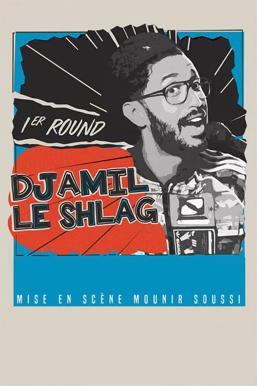 Affiche de Djamil Le Shlag dans 1er round